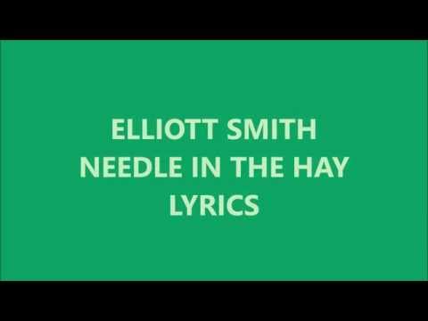 Elliott Smith - Needle In The Hay
